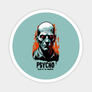 PSYCHO Magnet